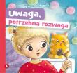 Okładka książki Uwaga, potrzebna rozwaga