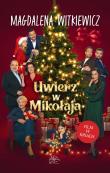 Uwierz w Mikołaja (okładka filmowa). Autor: Witkiewicz Magdalena. Dadada.pl Okładka książki Uwierz w Mikołaja (okładka filmowa)