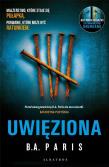 Uwięziona. Autor: Paris B.A.. Dadada.pl Okładka książki Uwięziona