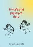 Okładka książki Uwodziciel pięknych dusz