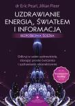 Okładka książki Uzdrawianie energią, światłem i informacją. Bezpośrednia ścieżka