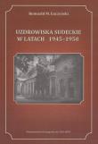 Okładka książki Uzdrowiska Sudeckie w latach 1945-1950