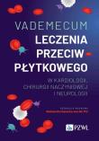 Vademecum leczenia przeciwpłytkowego w kardiologii, chirurgii naczyniowej i neurologii. Autor: Gąsecka-vanderPol Aleksandra. Dadada.pl Okładka książki Vademecum leczenia przeciwpłytkowego w kardiologii, chirurgii naczyniowej i neurologii