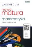 Vademecum nowa Matura matematyka zakres podstawowy. Autor: Konstantynowicz Adam, Konstantynowicz Anna, Pająk Małgorzata. Dadada.pl Okładka książki Vademecum nowa Matura matematyka zakres podstawowy