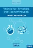 Vademecum Technika Farmaceutycznego Tom 2 Zadania egzaminacyjne. Autor: Marcin Rabka. Dadada.pl Okładka książki Vademecum Technika Farmaceutycznego Tom 2 Zadania egzaminacyjne