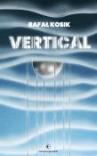 Vertical. Autor: Kosik Rafał. Dadada.pl Okładka książki Vertical