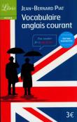 Vocabulaire anglais courant. Autor: Piat Jean-Bernard. Dadada.pl Okładka książki Vocabulaire anglais courant