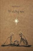 W cichą noc. Autor: Piechocki Rafał. Dadada.pl Okładka książki W cichą noc