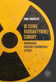 Okładka książki W cieniu radioaktywnej chmury