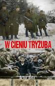 W cieniu tryzuba. Autor: Bata Artur. Dadada.pl Okładka książki W cieniu tryzuba