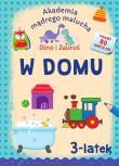 W domu. Dino i Zauruś 3-latek. Akademia mądrego malucha. Autor: Emilia Matyka, Brydak Piotr. Dadada.pl Okładka książki W domu. Dino i Zauruś 3-latek. Akademia mądrego malucha