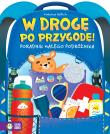 W drogę po przygodę! Poradnik młodego podróżnika. Autor: Malwina Hellich. Dadada.pl Okładka książki W drogę po przygodę! Poradnik młodego podróżnika