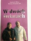W dwóch światach. Autor: Weiss Szewach, Dostatni Tomasz OP. Dadada.pl Okładka książki W dwóch światach