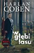 W głębi lasu (wydanie serialowe). Autor: Harlan Coben. Dadada.pl Okładka książki W głębi lasu (wydanie serialowe)