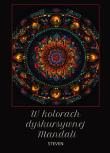 Okładka książki W kolorach dyskursywnej Mandali