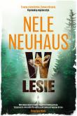 W lesie. Autor: Nele Neuhaus. Dadada.pl Okładka książki W lesie