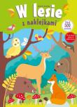 W lesie z naklejkami. Autor: Agnieszka Kamińska. Dadada.pl Okładka książki W lesie z naklejkami