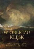 Okładka książki W obliczu klęsk