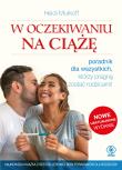 W oczekiwaniu na ciążę. Autor: Heidi Murkoff, Magdalena Hermanowska. Dadada.pl Okładka książki W oczekiwaniu na ciążę