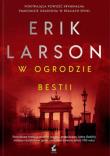 W ogrodzie bestii. Autor: Larson Erik. Dadada.pl Okładka książki W ogrodzie bestii