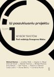 Okładka książki W poszukiwaniu projektu T.1 Wybór tekstów