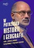 W potrzasku historii i geografii. Autor: Andrzej Nowak, Legutko Piotr. Dadada.pl Okładka książki W potrzasku historii i geografii
