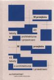 W przejściu 43 teksty o architekturze i przestrzeni. Autor: Opracowanie zbiorowe. Dadada.pl Okładka książki W przejściu 43 teksty o architekturze i przestrzeni