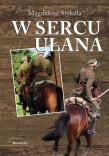 W sercu ułana. Autor: Magdalena Stykała. Dadada.pl Okładka książki W sercu ułana
