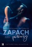 W sidłach zmysłów Tom 1. Zapach pokusy (pocket). Autor: Katarzyna Małecka. Dadada.pl Okładka książki W sidłach zmysłów Tom 1. Zapach pokusy (pocket)