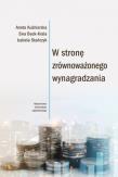 W stronę zrównoważonego wynagradzania. Autor: Kuźniarska Aneta, Ewa Beck-Krala, Stańczyk Izabela. Dadada.pl Okładka książki W stronę zrównoważonego wynagradzania