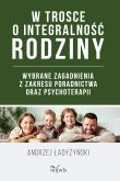 Okładka książki W trosce o integralność rodziny