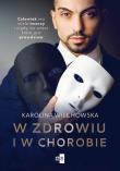 W zdrowiu i w chorobie. Autor: Karolina Wilchowska. Dadada.pl Okładka książki W zdrowiu i w chorobie