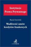 Okładka książki Wadliwość umów kredytów frankowych