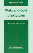 Wakcynologia praktyczna. Autor: Przemysław Ciechanowski. Dadada.pl Okładka książki Wakcynologia praktyczna
