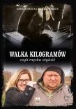 Walka kilogramów, czyli męska otyłość. Autor: Anna Rumocka-Woźniakowska. Dadada.pl Okładka książki Walka kilogramów, czyli męska otyłość