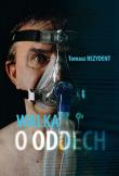 Walka o oddech. Autor: Tomasz Rezydent. Dadada.pl Okładka książki Walka o oddech