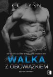 Walka z obowiązkiem. Mężczyzna z honorem. Tom 4. Autor: K.C. LYNN. Dadada.pl Okładka książki Walka z obowiązkiem. Mężczyzna z honorem. Tom 4