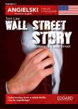 Wall Street Story. Angielski z ćwiczeniami  wyd. 3. Autor: Tom Law, Marcin Frankiewicz. Dadada.pl Okładka książki Wall Street Story. Angielski z ćwiczeniami  wyd. 3