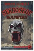 Wampiry! Nekroskop. Tom 2 wyd. 3. Autor: Lumley Brian. Dadada.pl Okładka książki Wampiry! Nekroskop. Tom 2 wyd. 3