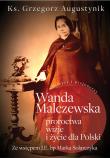 Okładka książki Wanda Malczewska: proroctwa, wizje i życie..