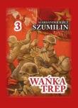 Wańka Trep T.3. Autor: Szumilin  Aleksander Iljicz. Dadada.pl Okładka książki Wańka Trep T.3