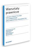 Warsztaty prawnicze. Logika praktyczna... w.3. Autor: Gromski Włodzimierz, Jabloński Paweł, Kaczor Jacek. Dadada.pl Okładka książki Warsztaty prawnicze. Logika praktyczna... w.3