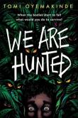 We Are Hunted. Autor: Tomi Oyemakinde. Dadada.pl Okładka książki We Are Hunted
