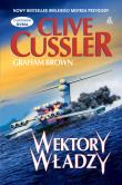 Wektory władzy. Autor: Clive Cussler, Brown Graham. Dadada.pl Okładka książki Wektory władzy