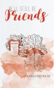 Okładka książki We’ll still be friends