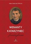Wenanty Katarzyniec. Franciszkanin. Autor: Albert Wojtczak. Dadada.pl Okładka książki Wenanty Katarzyniec. Franciszkanin