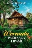 Weranda pachnąca lipami. Autor: Aga Sotor. Dadada.pl Okładka książki Weranda pachnąca lipami