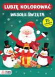 Wesołe święta. Lubię kolorować. Autor: Monika Majewska. Dadada.pl Okładka książki Wesołe święta. Lubię kolorować