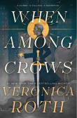 When Among Crows. Autor: Roth Veronica. Dadada.pl Okładka książki When Among Crows