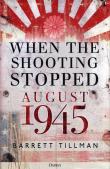 When the Shooting Stopped. Autor: Tillman Barrett. Dadada.pl Okładka książki When the Shooting Stopped